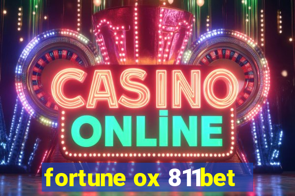 fortune ox 811bet